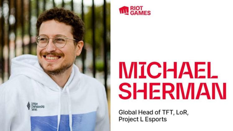 Michael Sherman ist der neue Head of Esports bei Riot Games