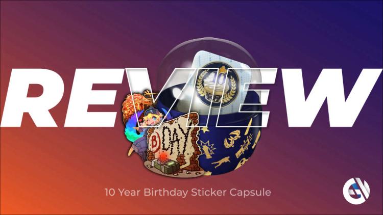 10 Years Birthday Stikcer Capsule: Bewertung der besten Sticker zum Jubiläum CSGO