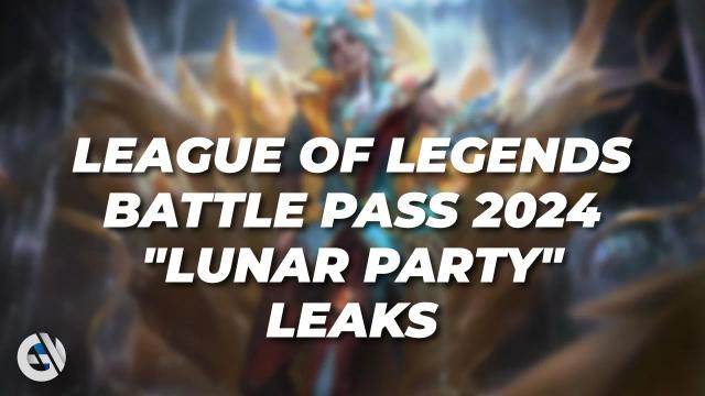 Erste League of Legends Battle Pass 2024 "Lunar Party" Leaks: Release & Enddatum, Preis, Belohnungen und wie man LoL Free Skins & Items bekommt 