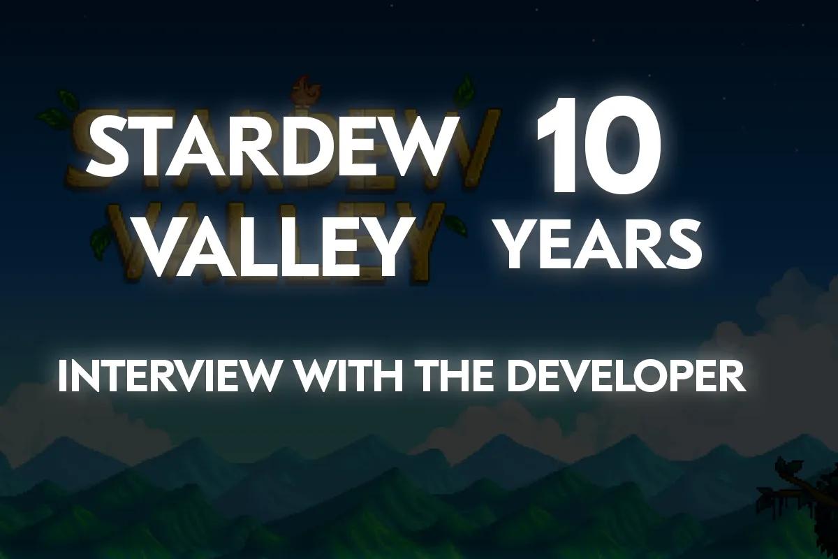 Stardew Valley ist 10 Jahre alt: Entwicklerinterview über Entspannung, Natur und eine treue Fangemeinde