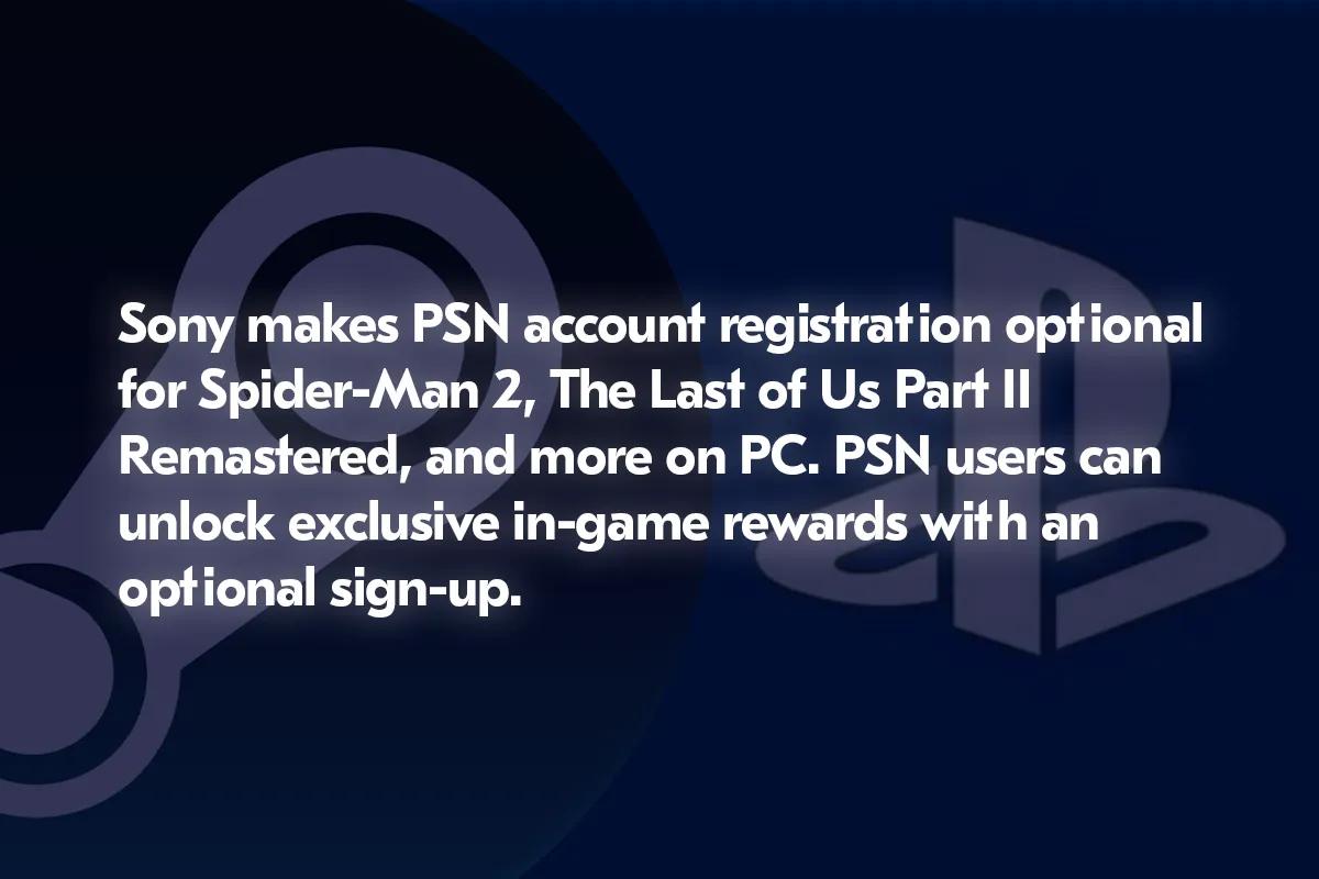 Sony macht PSN-Konto für PC-Spiele optional