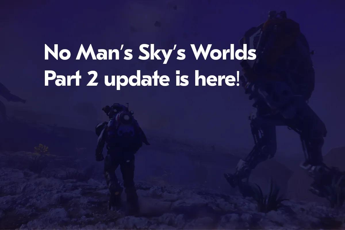 No Man's Sky Großes Update: Welten Teil 2 - Ein Universum neu geboren