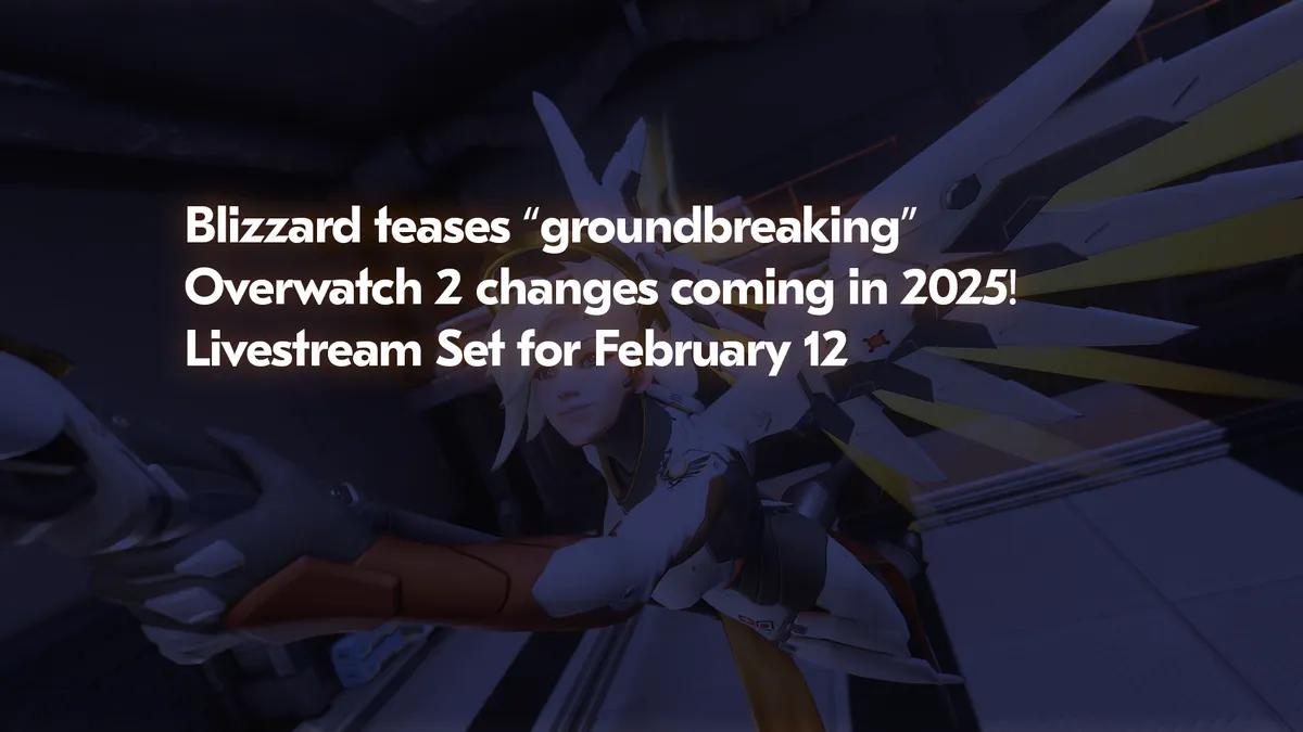 Blizzard kündigt Livestream für den 12. Februar mit "bahnbrechenden" Änderungen in Overwatch 2 an