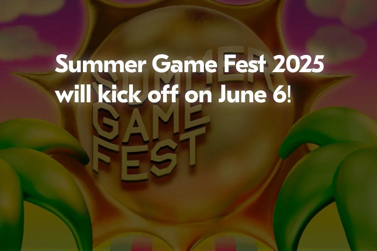 Summer Game Fest 2025 für den 6. Juni bestätigt