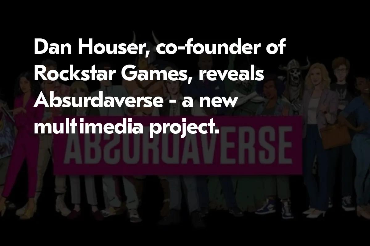 "Absurdaverse": GTA-Mitbegründer Dan Houser stellt neues Projekt vor