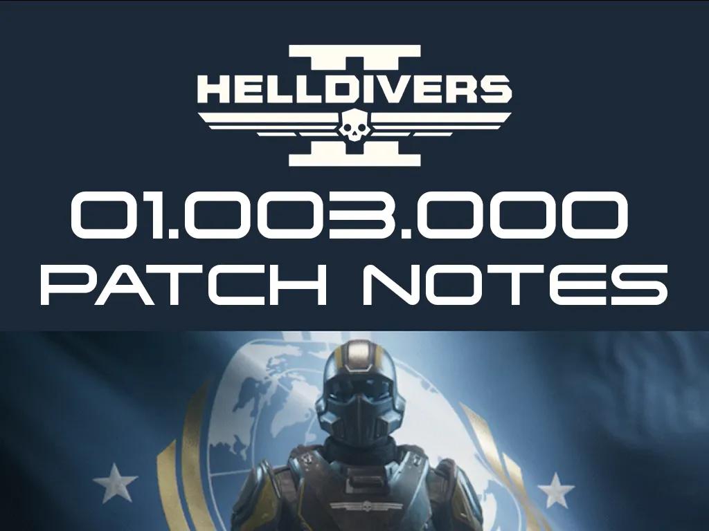 Helldivers 2 01.003.000 Patch Notes Breakdown - Neue Feinde, Waffenanpassung, große Korrekturen