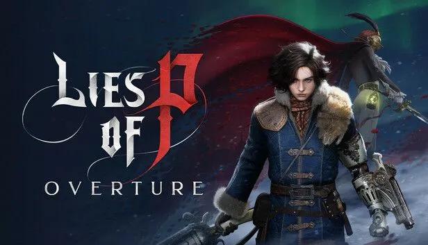 Lies of P wird um den dramatischen Prequel-DLC "Overture" erweitert - jetzt erhältlich
