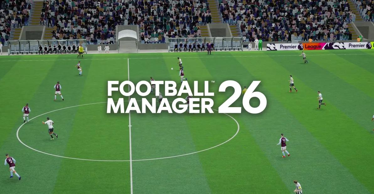Football Manager 26 - Veröffentlichungsdatum, Plattformen, Funktionen und Trailer