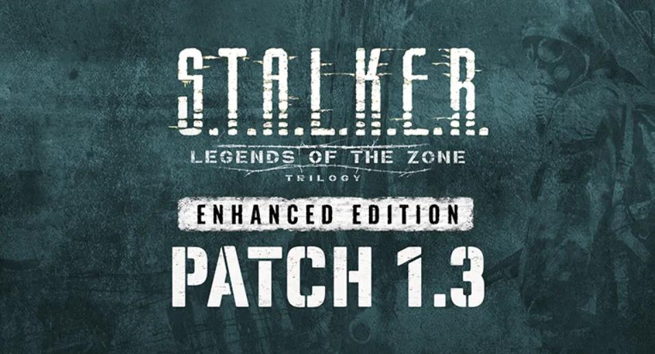 S.T.A.L.K.E.R.: Legends of the Zone Trilogy Enhanced Edition Patch 1.3 bringt Quick Slots und Stabilitätsverbesserungen