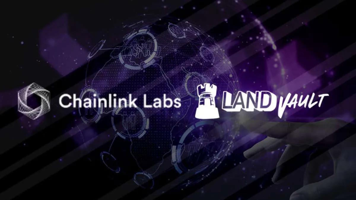 Chainlink wird mit LandVault zusammenarbeiten